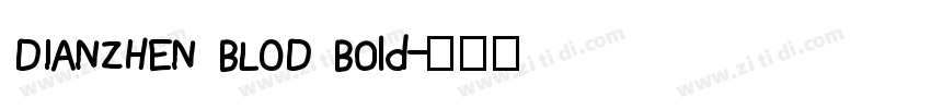 DIANZHEN BLOD Bold字体转换